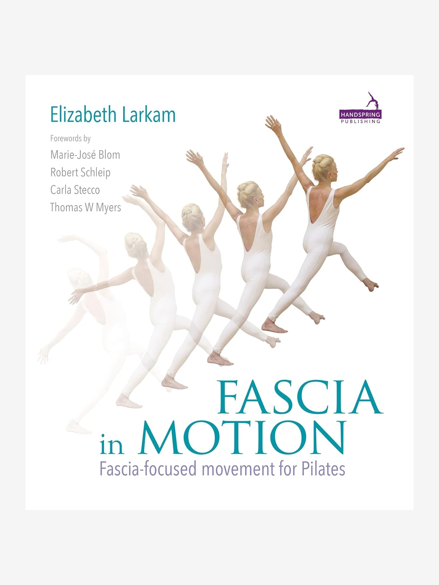 Fascia in Motion: Fascia-focused movement for Pilates