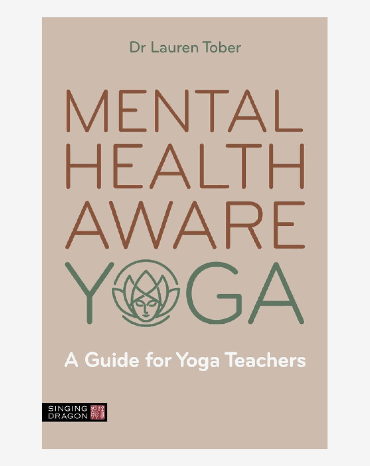 Mental Health Aware Yoga - A Guide for Yoga Teachers