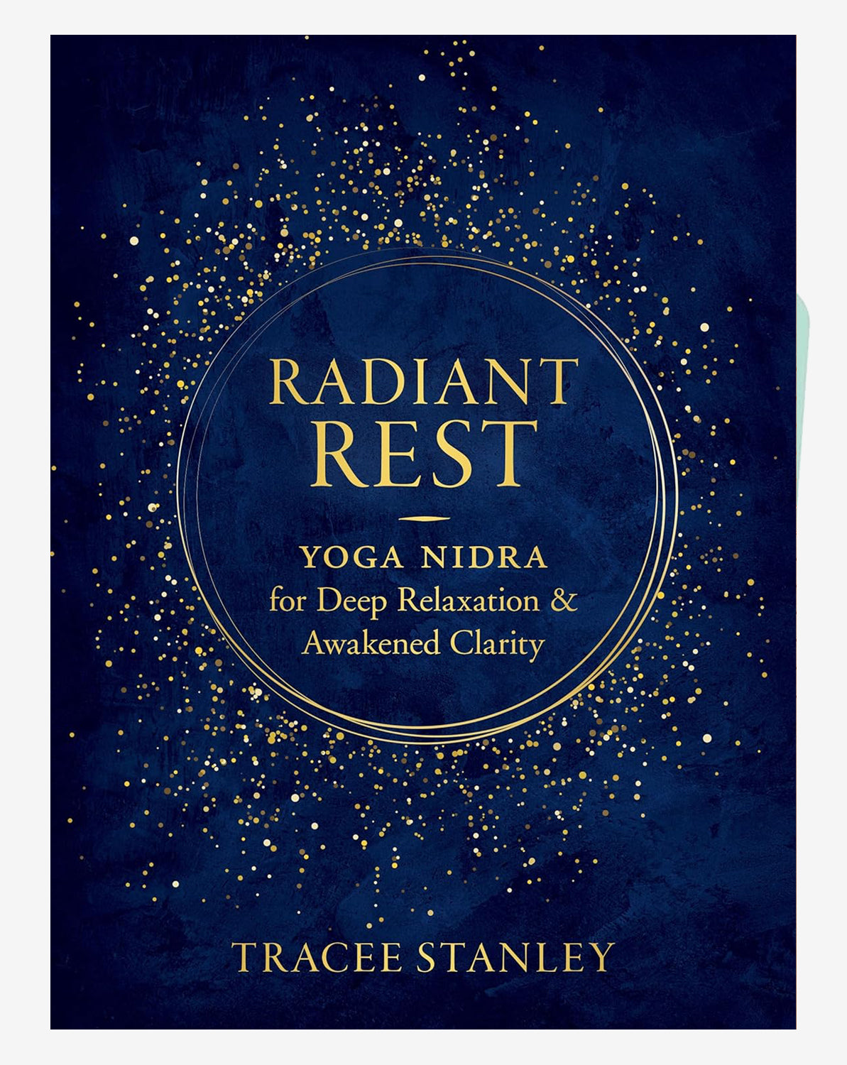 Radiant Rest: Yoga Nidra for Deep Relaxation and Awakened Clarity