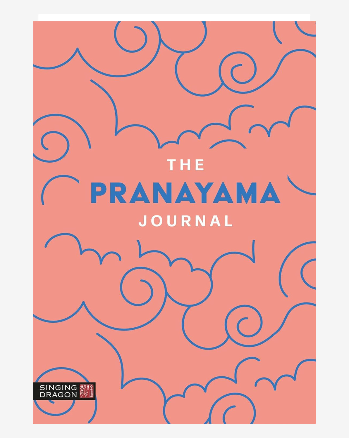 The Pranayama Journal : A 28 Day Workbook