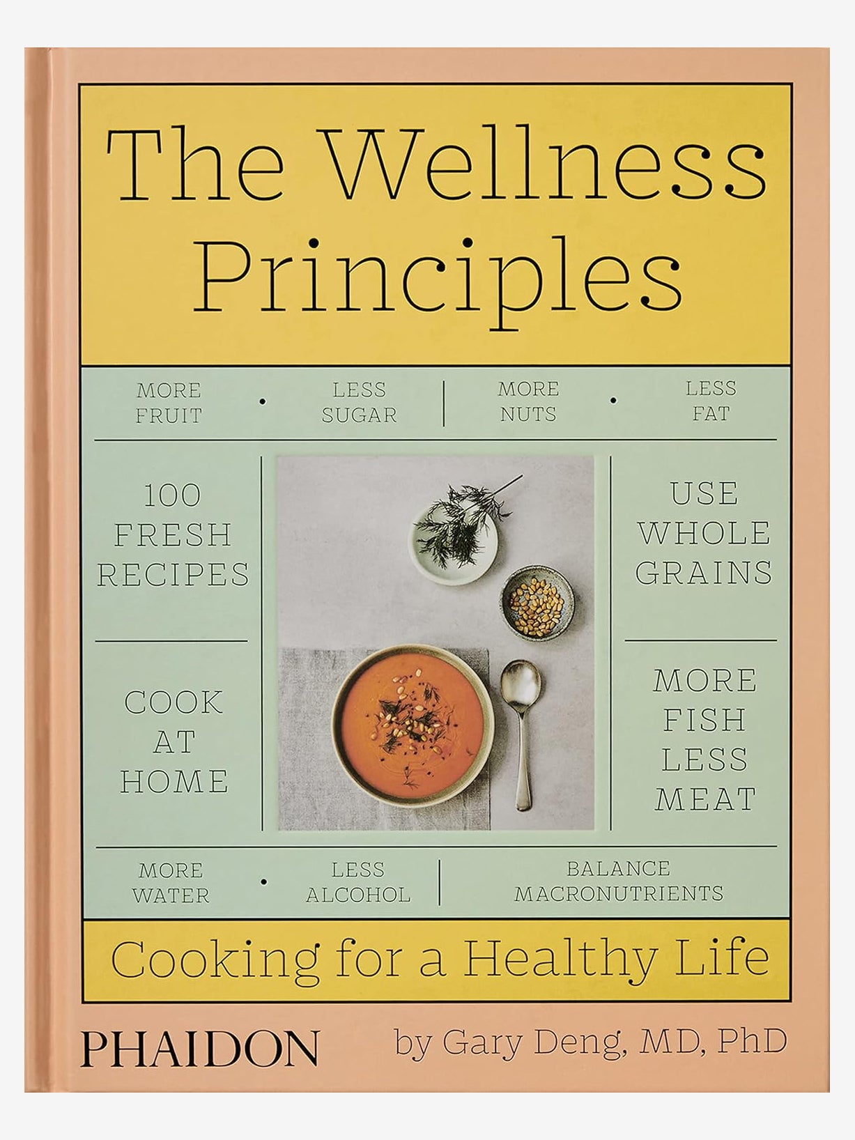 The Wellness Principles: Cooking for a Healthy Life