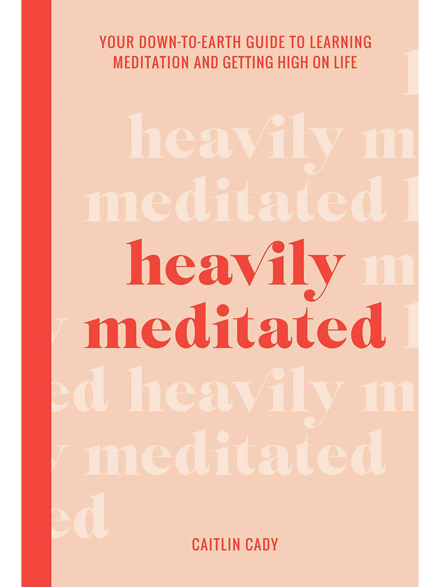 Heavily Meditated